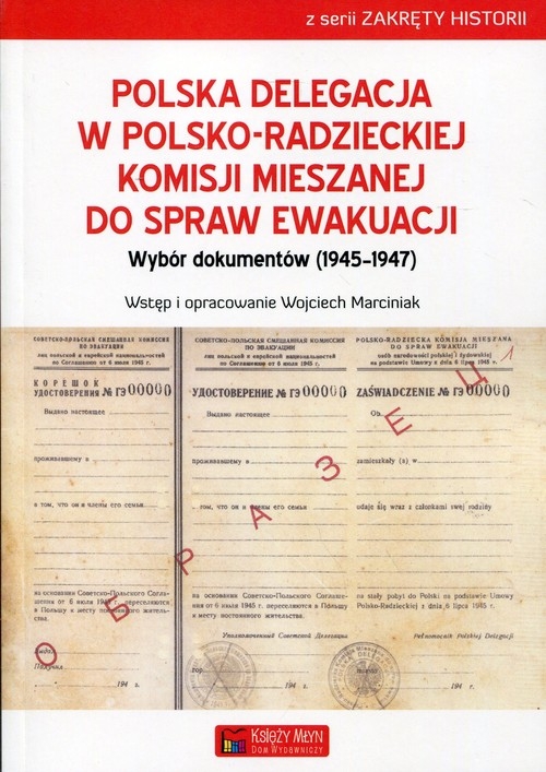 Polska delegacja w polsko-radzieckiej komisji mieszanej do spraw ewakuacji