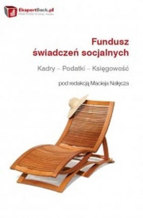 Fundusz świadczeń socjalnych Kadry - Podatki - Księgowość - Nałęcz Maciej