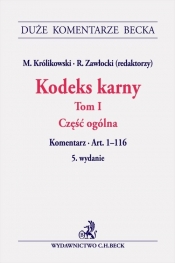 Kodeks karny Tom 1 Część ogólna Komentarz do art. 1-116