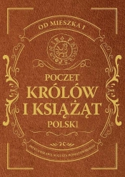 Poczet królów i książąt Polski - Adam Dylewski