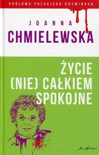 Życie (nie) całkiem spokojne