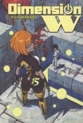Dimension W. Tom 15 - Yuji Iwahara