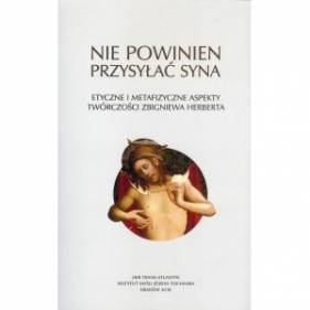 Nie powinien przysyłać syna - Opracowanie zbiorowe