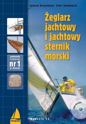 Żeglarz jachtowy i jachtowy sternik morski + CD - Kolaszewski Andrzej, Świdwiński Piotr<br />