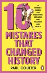 10 Mistakes That Changed History Paul Coulter