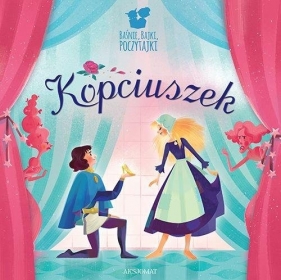 Baśnie, bajki, poczytajki. Kopciuszek - Michalec Bogusław