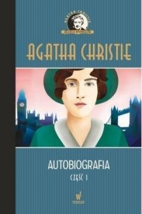 Autobiografia cz.1 - Agatha Christie