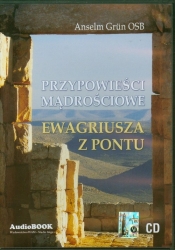 Przypowieści mądrościowe Ewagriusza z Pontu (Audiobook)