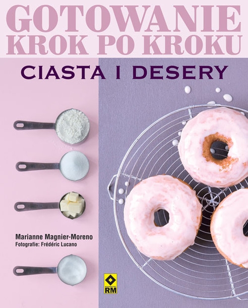 Ciasta i desery Gotowanie krok po kroku