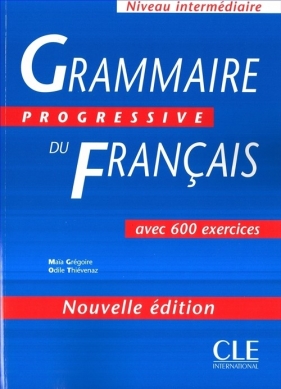 Grammaire progressive du Francais Niveau intermediaire książka - Thievenaz Odile, Gregoire Maia<br />