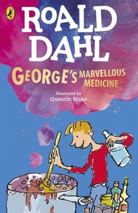 Georges Marvellous Medicine - Roald Dahl