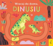 Wracaj do domu dinusiu