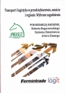 Transport i logistyka w przedsiębiorstwie, mieście i regionie. Wybrane Robert Rogaczewski