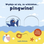 Wydaje mi się, że widziałem... pingwina!