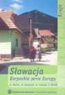 Słowacja. Karpackie serce Europy