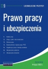 Prawo pracy i ubezpieczenia -ujednolicone przepisy Opracowanie zbiorowe