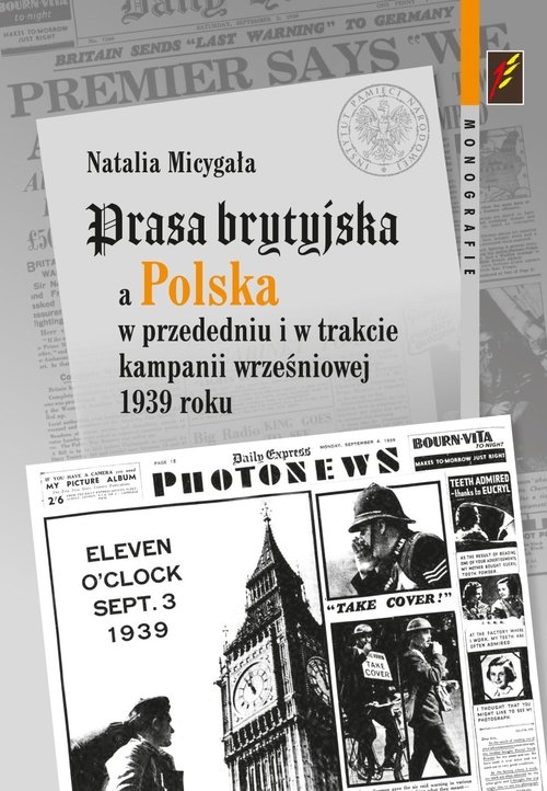 Prasa brytyjska a Polska  w przededniu i w trakcie kampanii wrześniowej 1939 roku