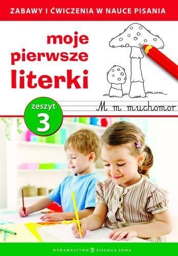 Moje pierwsze literki Zeszyt 3