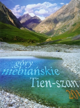Kalendarz 2010 Góry niebiańskie Tien-Szan