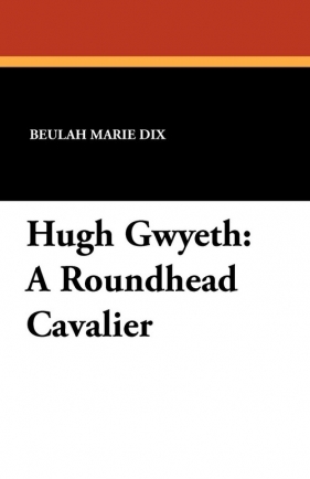 Hugh Gwyeth - Dix Beulah Marie