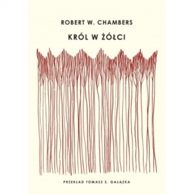 Król w żółci - Robert W. Chambers