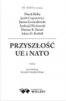 Przyszłości UE i NATO T.1 Ryszard Stemplowski