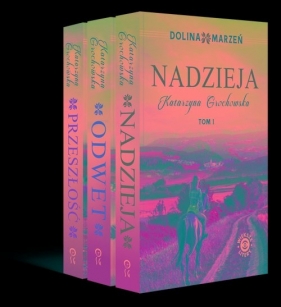 Dolina marzeń Tom 1-3 - Katarzyna Grochowska