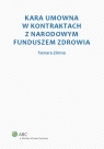 Kara umowna w kontraktach z Narodowym Funduszem Zdrowia  Zimna Tamara