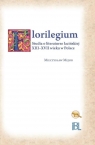 Florilegium. Studia o literaturze łacińskiej