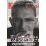 Grzegorz Braun Rok w kondominium. Wokół dwóch kampanii na urząd prezydenta Grzegorz Braun