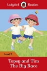 Topsy and Tim: The Big Race Ladybird Readers Level 2