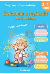 Ćwiczenia z myślenia dla 3-4-latka - Michałowska Tamara