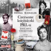 Czerwone księżniczki PRL-u - Kienzler Iwona