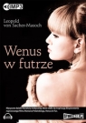 Wenus w futrze
	 (Audiobook) Leopold von Sacher-Masoch