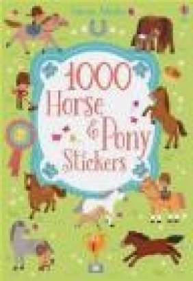 1000 Horse and Pony Stickers Lucy Bowman