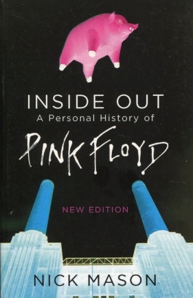 Inside Out A Personal History of Pink Floyd - Mason Nick