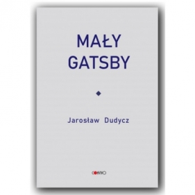 Mały Gatsby - Jarosław Dudycz