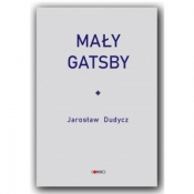 Mały Gatsby - Dudycz Jarosław