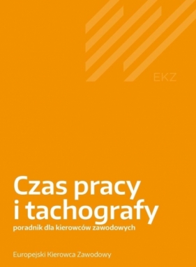 Czas pracy i tachografy w.czarno-białe - Marek Górny