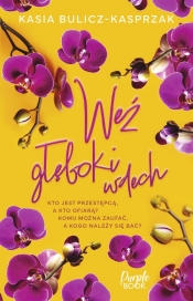 Weź głęboki wdech - Kasia Bulicz-Kasprzak