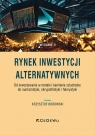 Rynek inwestycji alternatywnych Krzysztof Borowski