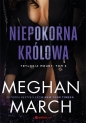 Niepokorna królowa - Meghan March