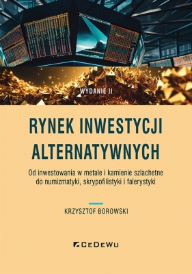 Rynek inwestycji alternatywnych - Krzysztof Borowski