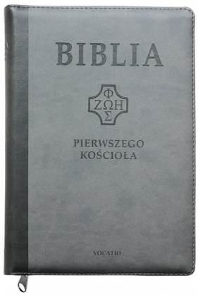 Biblia Pierwszego Kościoła szara z paginatorami i suwakiem - ks. Popowski Remigiusz SDB