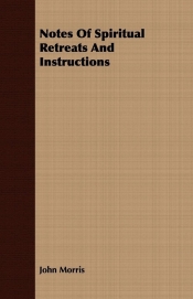 Notes Of Spiritual Retreats And Instructions
