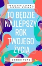 To będzie najlepszy rok twojego życia - Debbie Ford