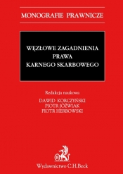 Węzłowe zagadnienia prawa karnego skarbowego