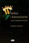 Władza i kierowanie Teorie i praktyki biurokracji Stelmach Waldemar