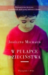 W pułapce dzieciństwa