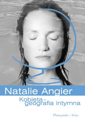 Kobieta - Geografia intymna - Angier Natalie